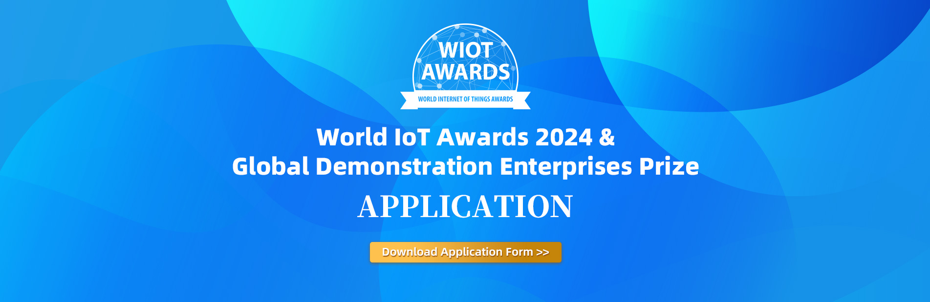 CALL FOR APPLICATION | World IoT Awards 2024 & Global Demonstration Enterprises Prize