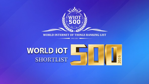 ANNOUNCEMENT | Shortlist for 2026 World IoT Ranking List Top 500